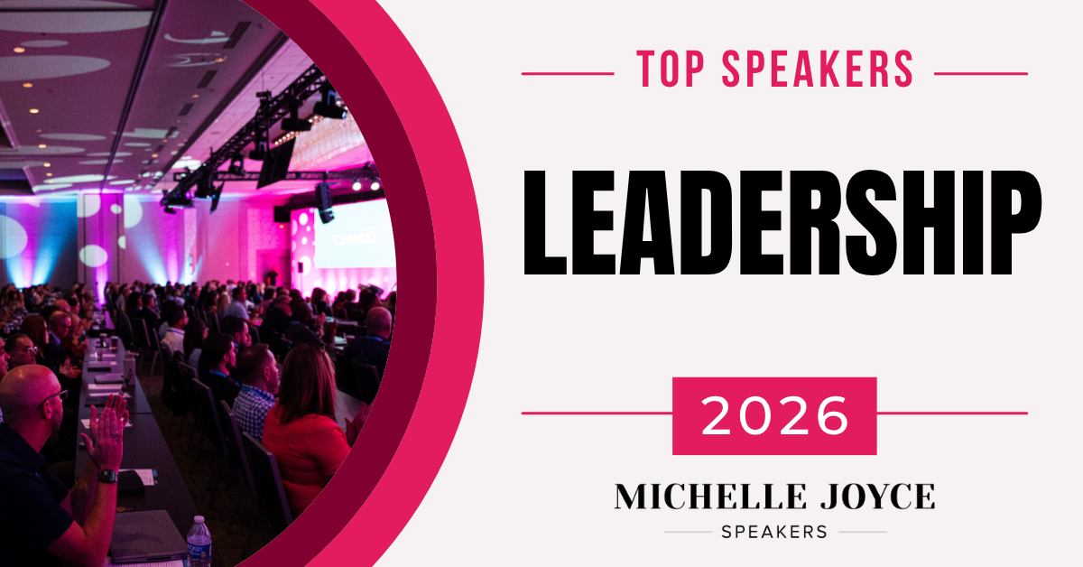 Top Speakers Blog Header – Leadership Top Leadership Keynote Speakers