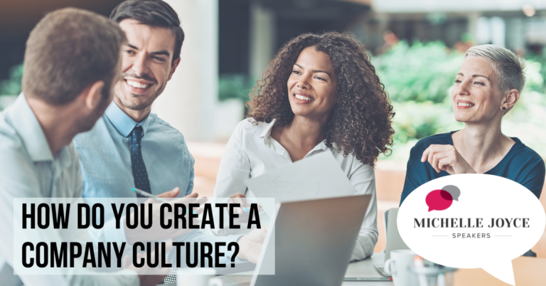 HOW DO YOU CREATE A COMPANY CULTURE