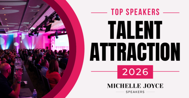 Top Keynote Speakers on Talent Attraction, Employee Experience and Retention